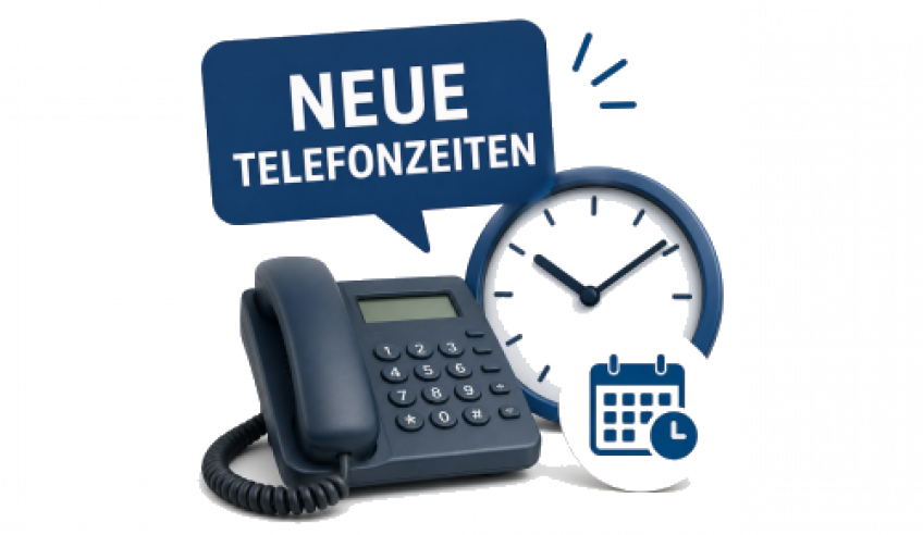 Anpassung unserer telefonischen Erreichbarkeit